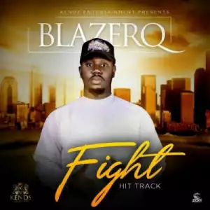 Blazer Q - Fight